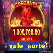 vale sorte resultado de hoje